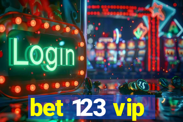 bet 123 vip